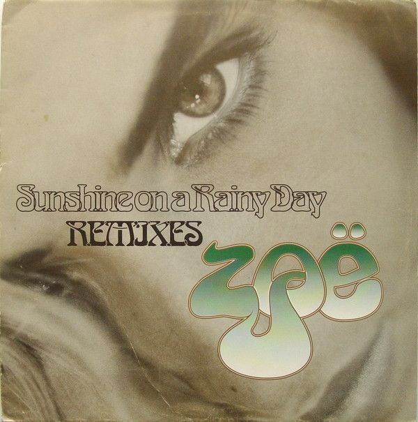 ZOE - Sunshine On A Rainy Day (Remixes) - Polydor