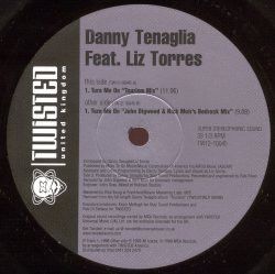 Danny Tenaglia - Turn Me On - Twisted United Kingdom