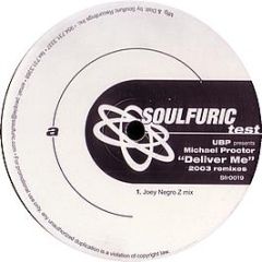 UBP - Deliver Me (2003 Remixes) - Soul Furic