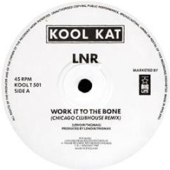 LNR - Work It To The Bone (Remixes) - Kool Kat