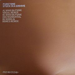 Puretone - Stuck In A Groove (Remixes) - Sony
