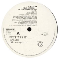 Pete Wylie & Wah The Mogrel - Don't Lose Your Dreams - Siren