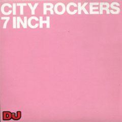 City Rockers - 7 Inch Limited Sampler - City Rockers