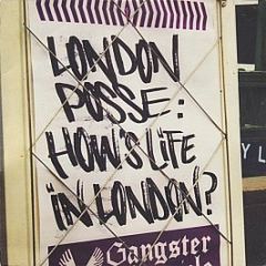 London Posse - Hows Life In London? - Wordplay 