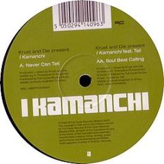 Kamanchi - Never Can Tell (It's A Trap) - Full Cycle