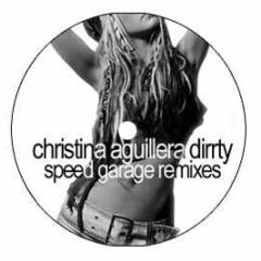 Christina Aguilera - Dirrty (Speed Garage Mixes) - Dirty Speed