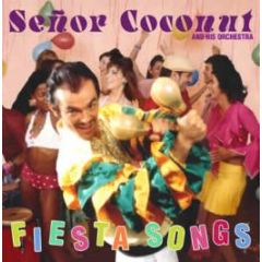 Senor Coconut & His Orchestra - Fiesta Songs - New State
