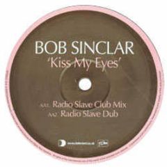Bob Sinclar - Kiss My Eyes - Defected