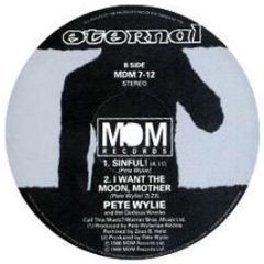 Pete Wylie And The Oedipus Wrecks - Sinful! (The Wickedest Mix In Town!) - Eternal, MDM Records