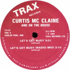 Curtis MC Claine - Let's Get Busy - Trax