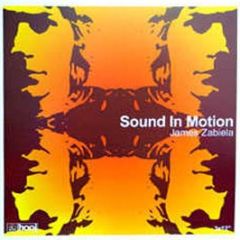 James Zabiela Presents - Sound In Motion - Hooj Choons