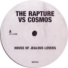 The Rapture Vs Cosmos - House Of Jealous Lovers - Vertigo