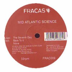 Mid Atlantic Science - The Seventh Day - Fracas