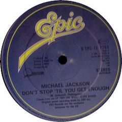 Michael Jackson - Don't Stop Till You Get Enough - Epic