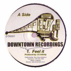 DJ Infinity - Feel It - Downtown