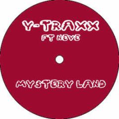 Y-Traxx Ft Neve - Mystery Land - Nebula