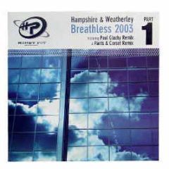 Hampshire & Weatherley - Breathless 2003 (Part 1) - Honey Pot 