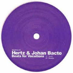 Hertz & Johan Bacto - Beats For Vacations EP - Zync