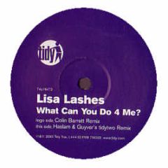 Lisa Lashes - What Can You Do For Me? (Remixes) - Tidy Trax