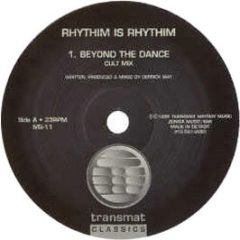 Rhythim Is Rhythim - Beyond The Dance / Sinister - Transmat Classic