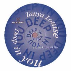 Tanya Louise - Deep In You - Multiply