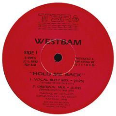 Westbam - Hold Me Back - TSR