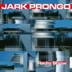 Jark Prongo - Radio Show - Pssst
