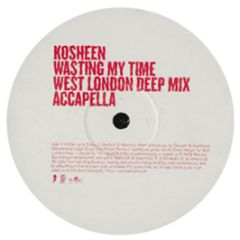 Kosheen - Wasting My Time (Remixes) (Disc 2) - BMG