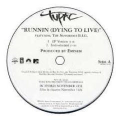Tupac Ft Notorious Big - Runnin (Dying To Live) - Universal