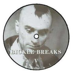 Battle Tools - Bickle Breaks 5 - Bickle 5