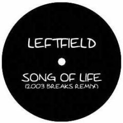 Leftfield - Song Of Life (2003 Breakz Remix) - Ddb2