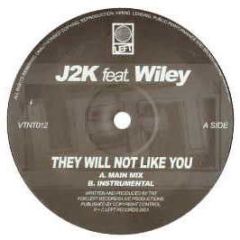 J2K Feat Wiley - They Will Not Like You - Left