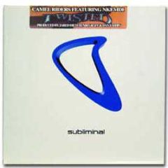Camel Riders Feat Nkemdi - Twisted - Subliminal