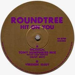 Roundtree - Hit On You - DFR