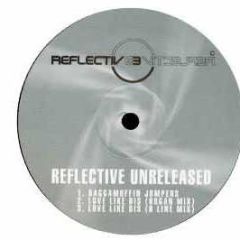 Reflective Presents - Reflective Unreleased EP - Reflective Unreleased 1