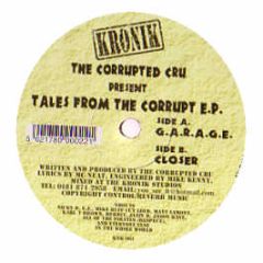 Corrupted Cru - Tales From The Corrupt E.P. - Kronik Records