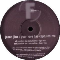 Jason Jinx - Your Love Has Captured Me - Fluential