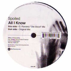Spoiled - All I Know - Intra