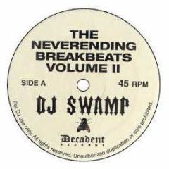 DJ Swamp Presents - Never Ending Breakbeats Vol. 2 - Decadent