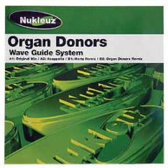 Organ Donors - Wave Guide System - Nukleuz Green
