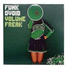 Funk D'Void - Volume Freak - Soma