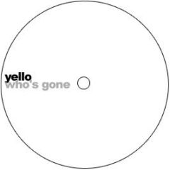 Yello - Whos Gone - White