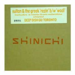 Sultan & The Greek - Rezin - Shinichi