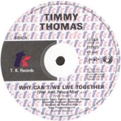 Timmy Thomas - Why Can't We Live Together - Tk Records