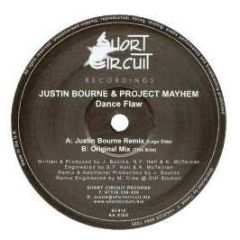 Justin Bourne & Project Mayhem - Danceflaw - Short Circuit