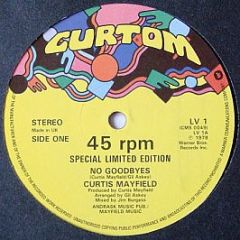 Curtis Mayfield - No Goodbyes - Curtom