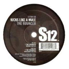 Kicks Like A Mule - The Bouncer - S12 Simply Vinyl
