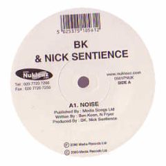 Bk & Nick Sentience - Noise - Nukleuz Classics