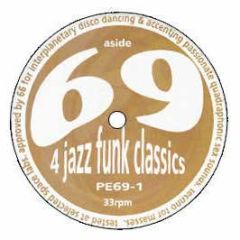 69 / Carl Craig - 4 Jazz Funk Classics - Planet E (Re-Press)