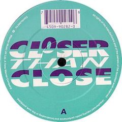 Closer Than Close - A New Life - Slam Jam